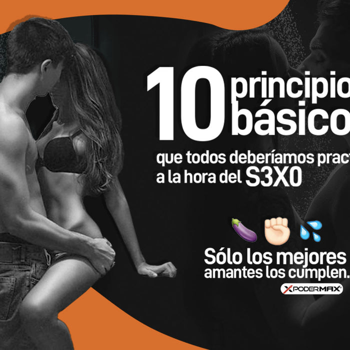 Los 10 principios básicos que todos deberíamos practicar a la hora del sexo