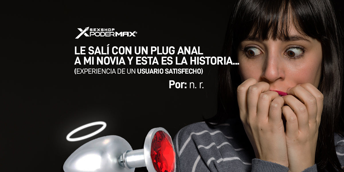 Usando un plug anal con mi pareja, esta fue nuestra experiencia Usando un plug anal con mi pareja, esta fue nuestra experiencia
