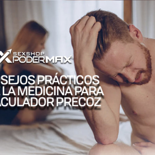 5 consejos prácticos desde la medicina para el eyaculador precoz